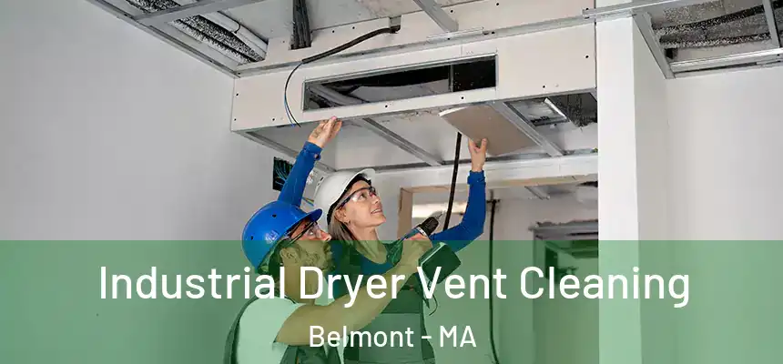 Industrial Dryer Vent Cleaning Belmont - MA