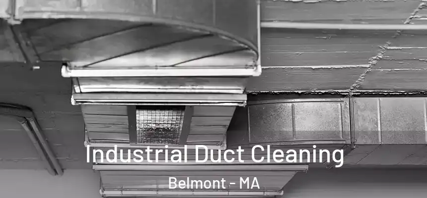 Industrial Duct Cleaning Belmont - MA