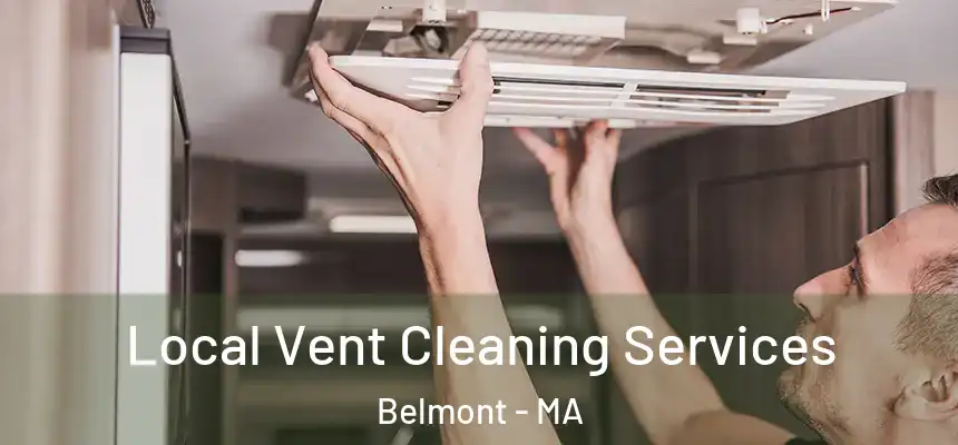 Local Vent Cleaning Services Belmont - MA